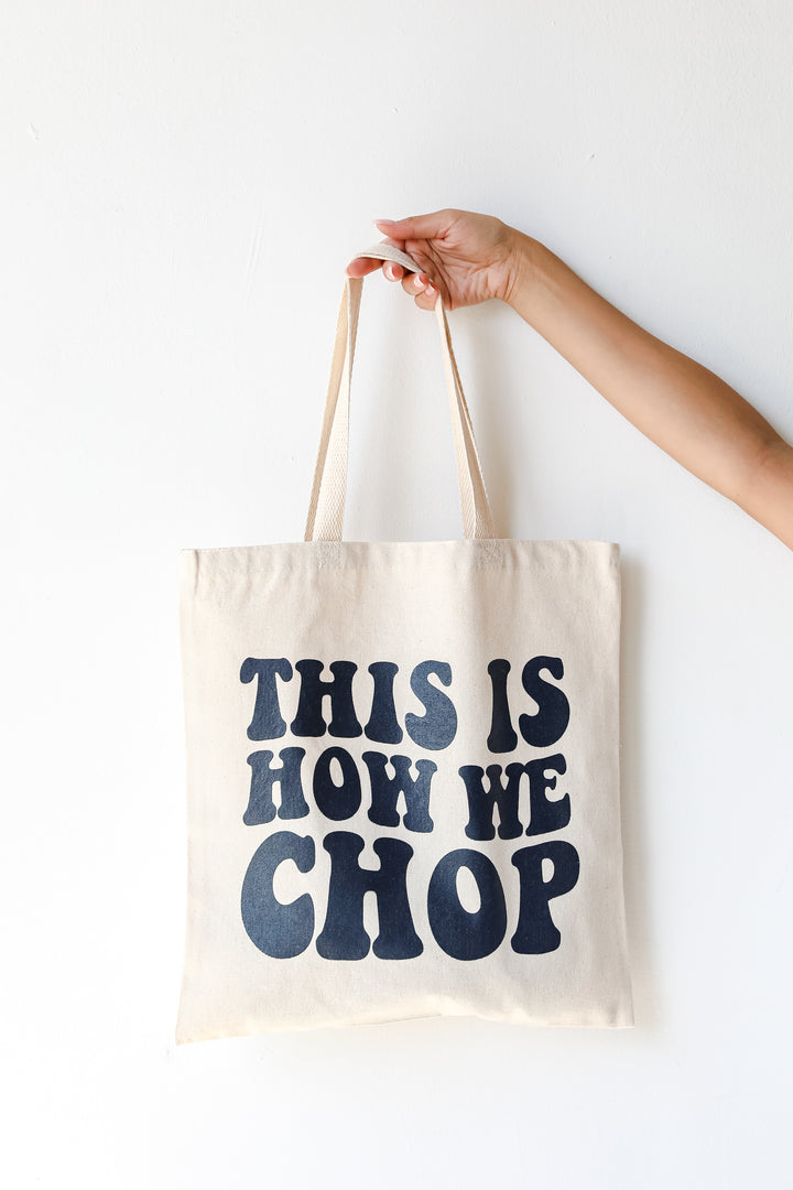 This Is How We Chop Tote Bag front view