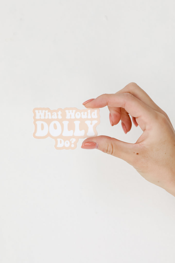 What Would Dolly Do Sticker